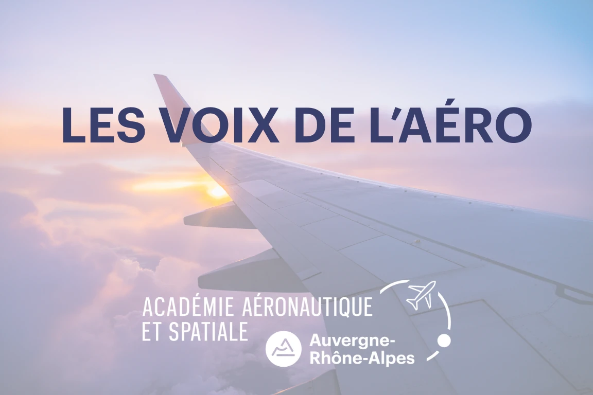Les voix de l’aéro : des professionnels témoignent